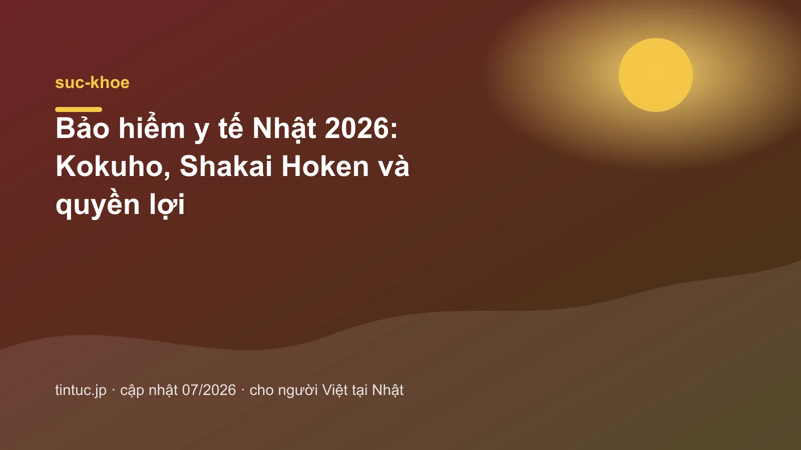 Bảo hiểm y tế Nhật 2026: Kokuho, Shakai Hoken và quyền lợi