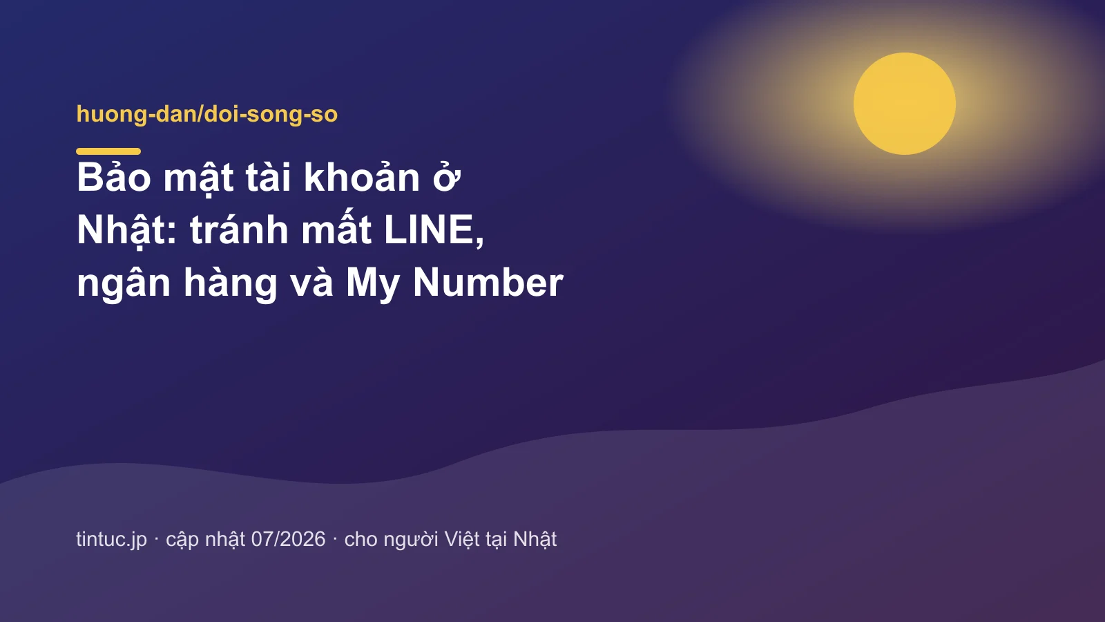Bảo mật tài khoản ở Nhật: Tránh mất LINE, ngân hàng
