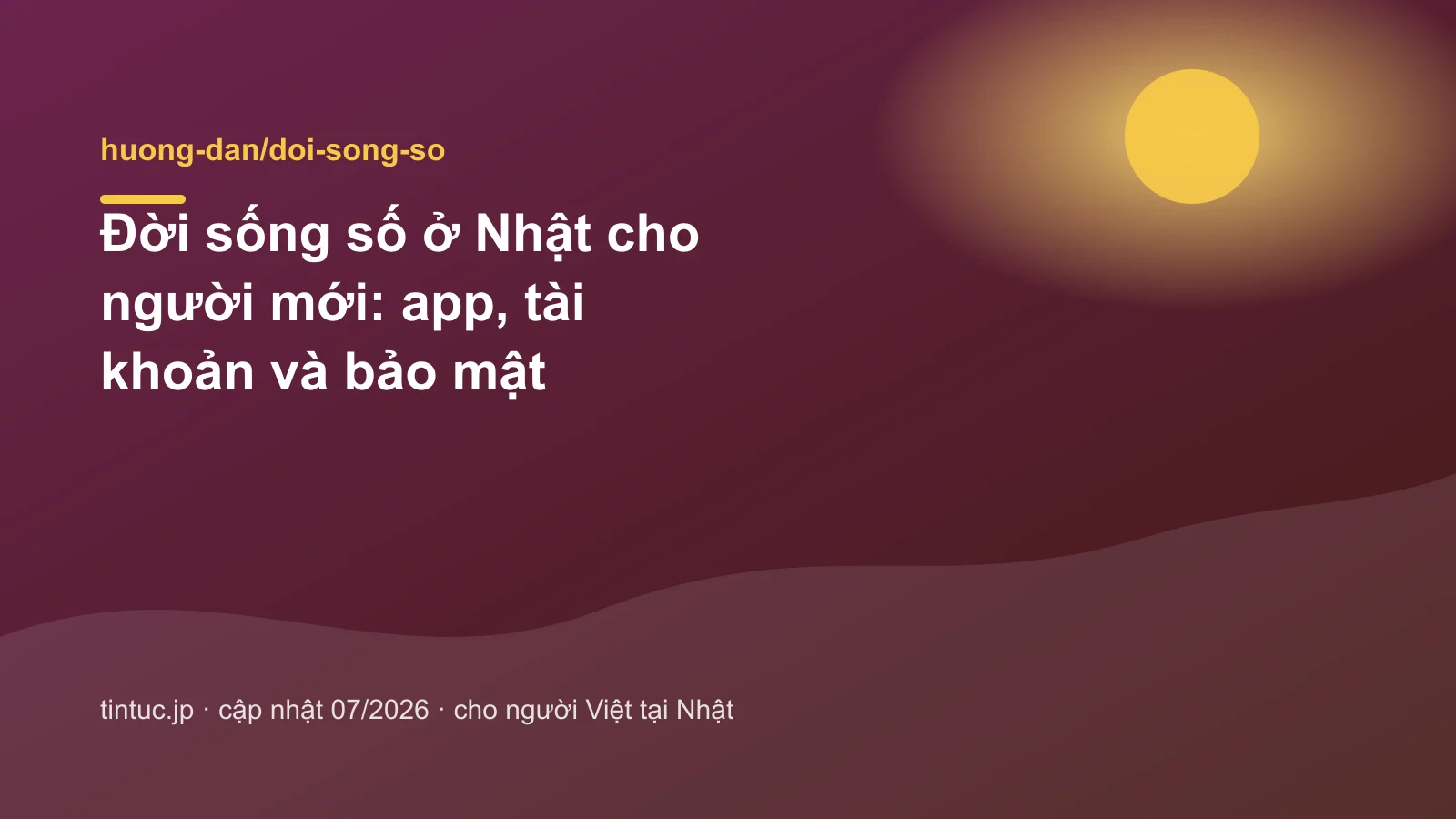 Đời sống số ở Nhật cho người mới: app, tài khoản và bảo mật
